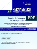 Características Dos Vegetais Relacionando-As A Utilidade Deles para A Vida Do Homem, Diferenciando Angiosperma e Gimnosperma