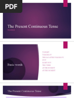 The Present Continuous Tense