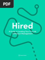 Hired: A Guide To Landing Your First Job in Product Management