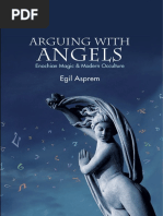 Arguing With Angels - Enochian Magic and Modern Occulture