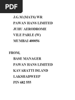 TO, J.G.M (Mats) WR Pawan Hans Limited Juhu Aerodrome Vile Parle (W) MUMBAI 400056 From, Base Manager Pawan Hans Limited Kavaratti Island Lakshadweep PIN 682 555