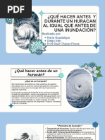 Presentación de Actos A Realizar Antes de Un Huracan e Inundación - Equipo de Erick Raúl Chávez Flores - 1°E