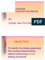 Brake Binding Investigation