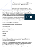 PNL - 39 Técnicas, Padrões e Estratégias de PNL para Mudar A Sua Vida e de Outros - 39 Técnicas Básicas e Avançadas de Programação Neurolinguística para Reprogramar o Seu Cérebro. &#8211 Steve All