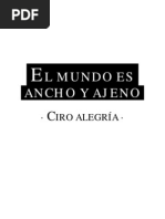 Ciro Alegría - El Mundo Es Ancho y Ajeno