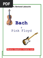 Bach e Pink Floyd - Breve Estudo Comparativo Entre As Músicas - P. Bertrand Labouche