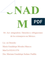 Unad M: S4. Act. Integradora. Derechos y Obligaciones de Los Extranjeros en México