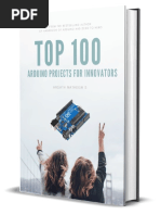 TOP 100 ARDUINO PROJECT For INNOVATORS Getting Started With Arduino Projects and Fast-Track Your Learning (Arsath Natheem S) (GTE)