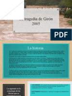 La Tragedia de Girón, 2005