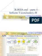 4IMUNOLOGIA Oral 2022 - Parte 4 - Linfócito T (Conclusão) e B