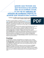 En El Siguiente Caso Formule Una Solución Que Favorezca A Las Partes Involucradas en El Conflicto Social