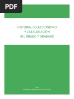 Historia, Coleccionismo y Catalogación Del Dibujo y Grabado