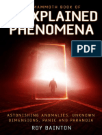 The Mammoth Book of Unexplained Phenomena - From Bizarre Biology To Inexplicable Astronomy (PDFDrive)