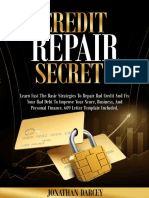 Credit Repair Secrets - Learn Fast The Basic Strategies To Repair Bad Credit and Fix Your Bad Debt To Improve Your Score, Business, and Personal Finance. 609 Letter Template Included.