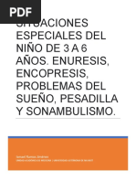 Situaciones Especiales Del Niño de 3 A 6 Años. Enuresis J Encopresis J Problemas Del Sueño J Pesadilla y Sonambulismo