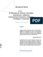 U1 Concepto Importancia de Los Mercados de Valores Objetivos y Finalidad Instrumentos Financieros y Funciones