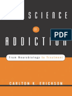 (Norton Professional Book) Erickson, Carlton K - The Science of Addiction - From Neurobiology To Treatment-W. W. Norton Company (2018 - 2007)