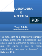 A Fé Verdadeira e A Fé Falsa - Tiago 2.1-26