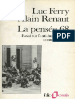 BOOK - La Pensée Soixante-Huit 68. Essai Sur Lanti-Humanisme Contemporain (Luc Ferry Alain Renaut)