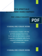 La Vita Spirituale Attraverso I Sensi Corporei