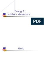 Work - Energy & Impulse - Momentum