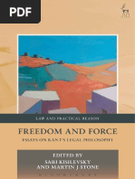 (Law and Practical Reason) Sari Kisilevsky (Editor), Martin J Stone (Editor) - Freedom and Force - Essays On Kant's Legal Philosophy (2017, Hart Publishing) - Libgen - Li