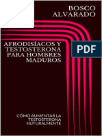 AFRODISIACOS Y TESTOSTERONA PARA HOMBRES MADUROS - A NUTURALMENTE (Spanish Edition) - BOSCO ALVARADO