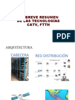 Un Paso Por Las Tecnologías Catv, FTTH