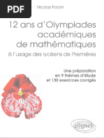 12 Ans DOlympiades Académiques de Mathématiques À Lusage Des Lycéens de Premières - Une Préparation en 9 Thèmes Détude Et... (Nicolas Fardin)