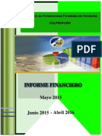 Colegio de Profesionales Forestales de Honduras COLPROFORH INFORME FINANCIERO. Mayo 2015