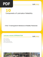 Components of Lubrication Reliability: A How - To Training Guide For Maintenance & Reliability Professionals