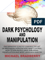 Dark Psychology and Manipulation The Definitive Guide To Learning The Art of Persuasion Hypnosis and Mind Control How To W