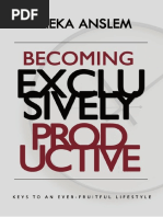 Becoming Exclusively Productive Emeka Anslem