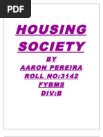 Housing Society: BY Aaron Pereira ROLL NO:3142 Fybms Div:B