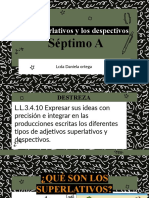 Los Superlativos y Los Despectivos