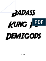 Badass Kung Fu Demigods v8