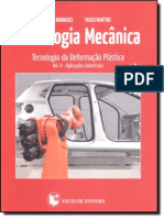 Resumo Tecnologia Mecanica Tecnologia Da Deformacao Plastica Aplicacoes Industriais Volume 2 Jorge Rodrigues Paulo Martins