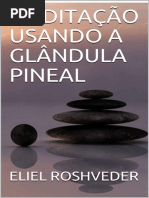 Meditacao Usando A Glandula Pineal - Eliel Roshveder