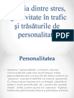 Relaţia Dintre Stres, Agresivitate În Trafic Şi Trăsăturile de Personalitate