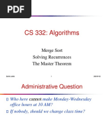 CS 332: Algorithms: Merge Sort Solving Recurrences The Master Theorem