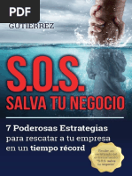 SOS Salva Tu Negocio 7 Poderosas Estrategias para Rescatar A Tu Empresa en Un Tiempo Récord