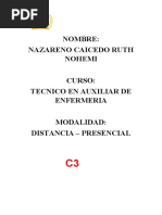 Nombre: Nazareno Caicedo Ruth Nohemi Curso: Tecnico en Auxiliar de Enfermeria Modalidad: Distancia - Presencial