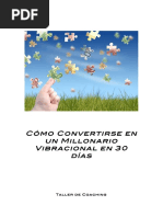 Como Convertirse en Un Millonario Vibracional en 30 Dias