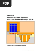 Seismic Isolation Systems With Lead Rubber Bearings (LRB)