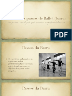 Ordem Dos Passos de Ballet (Barra) : para Que Servem e Como Eles Podem Ajudar A "Construir" o Corpo Da (O) Bailarina (O)