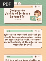 Judging The Validity of Evidence Listened To