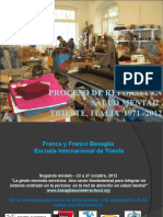 Proceso de Reforma en Salud Mental. TRIESTE, ITALIA 1971 - 2012