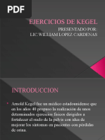 Ejercicios de Kegel: Presentado Por: Lic - William Lopez Cardenas