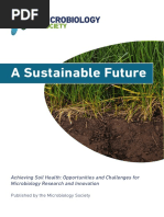 A Sustainable Future: Achieving Soil Health: Opportunities and Challenges For Microbiology Research and Innovation