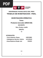 Trabajo de Investigacion - Final: Investigación Operativa Tema: Producto Innovador (IRON ICE)